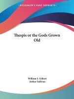 Thespis Or The Gods Grown Old