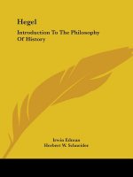 Hegel: Introduction To The Philosophy Of History