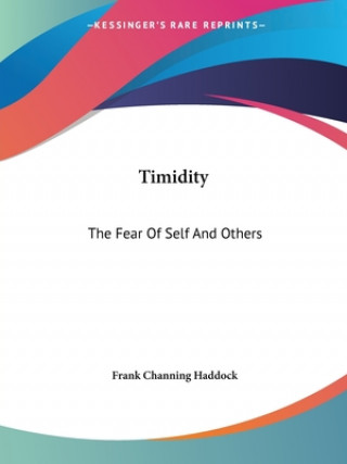 Timidity: The Fear Of Self And Others