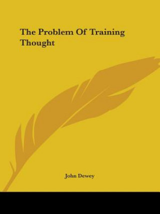 The Problem Of Training Thought