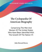 Cyclopaedia Of American Biography