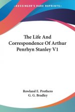 The Life And Correspondence Of Arthur Penrhyn Stanley V1