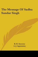 The Message Of Sadhu Sundar Singh