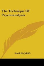 The Technique Of Psychoanalysis