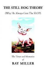 Still Hog Theory