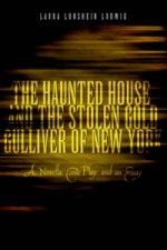 Haunted House and the Stolen Gold, Gulliver of New York