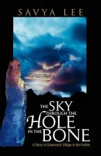 Sky Through the Hole in the Bone