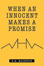 When an Innocent Makes a Promise