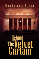 Behind the Velvet Curtain