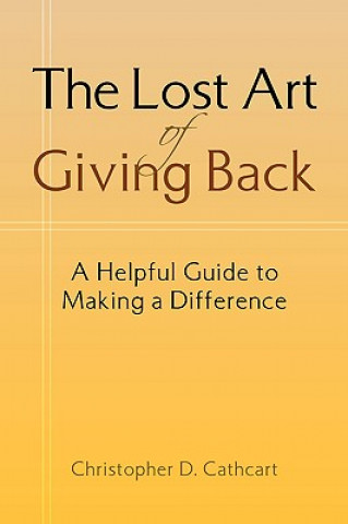 Lost Art of Giving Back