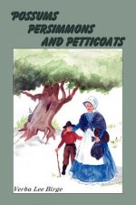 Possums, Persimmons and Petticoats