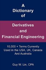 Dictionary of Derivatives and Financial Engineering