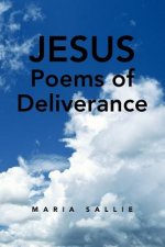 Jesus Poems of Deliverance