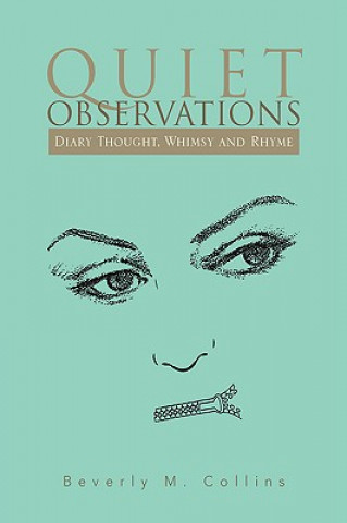 Quiet Observations