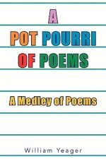 Pot Pourri of Poems