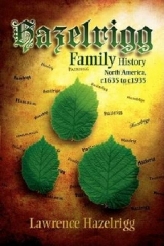Hazelrigg Family History