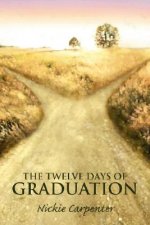 Twelve Days of Graduation