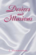 Desires and Illusions