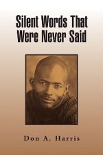 Silent Words That Were Never Said