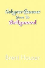 Calypso Greener Goes to Hollywood