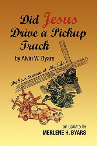 Did Jesus Drive a Pickup Truck