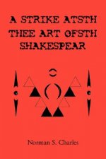 Strike Atsth Thee Art Ofsth Shakespear