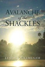Avalanche of the Shackles