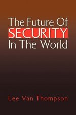 Future of Security in the World
