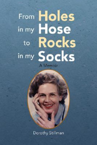 From Holes in My Hose to Rocks in My Socks