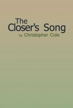 Closer's Song