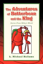 Adventures of Butterbean and the King