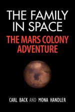 Family in Space-The Mars Colony Adventure