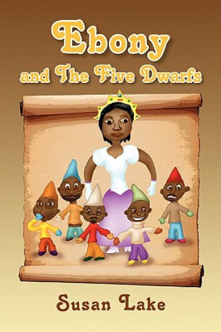 Ebony and the Five Dwarfs