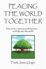 Peacing the World Together