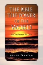 Bible, the Power of the Word