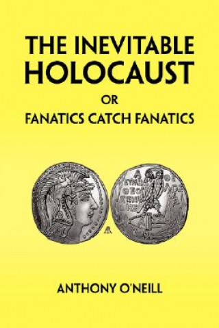 Inevitable Holocaust or Fanatics Catch Fanatics