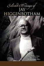 Selected Writings of Jay Higginbotham