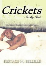 Crickets In My Bed