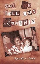 And We Fell Out Laughin'