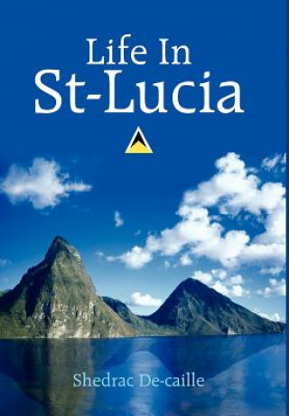 Life In St-Lucia