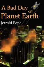 Bad Day on Planet Earth
