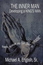 INNER MAN Developing a KING's MAN