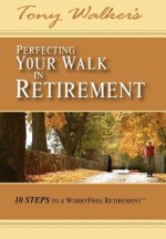 Perfecting Your Walk in Retirement