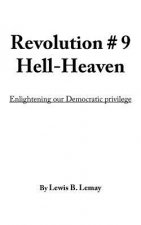 Revolution # 9 Hell-Heaven