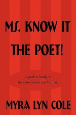 Ms. Know It the Poet!
