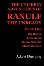 Unlikely Adventures of Ranulf the Unready