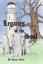 Legacies of the Soul