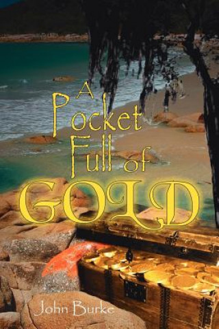 Pocket Full of Gold