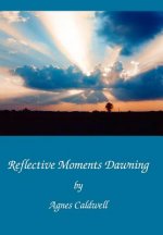 Reflective Moments Dawning