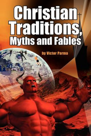 Christian Traditions, Myths and Fables
